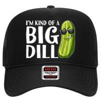 I'm Kind Of A Big Dill Funny Pickle High Crown Mesh Back Trucker Hat