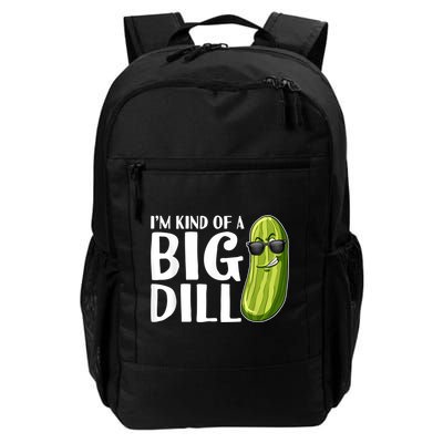 I'm Kind Of A Big Dill Funny Pickle Backpack