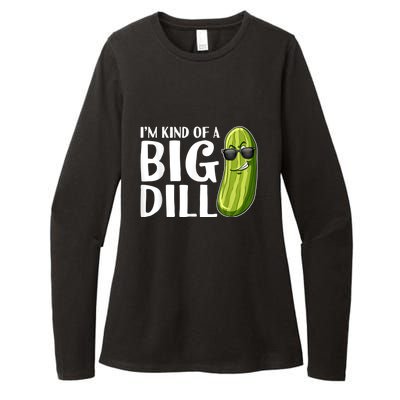 I'm Kind Of A Big Dill Funny Pickle Womens CVC Long Sleeve Shirt