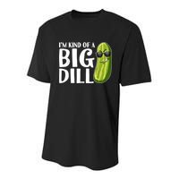 I'm Kind Of A Big Dill Funny Pickle Youth Performance Sprint T-Shirt