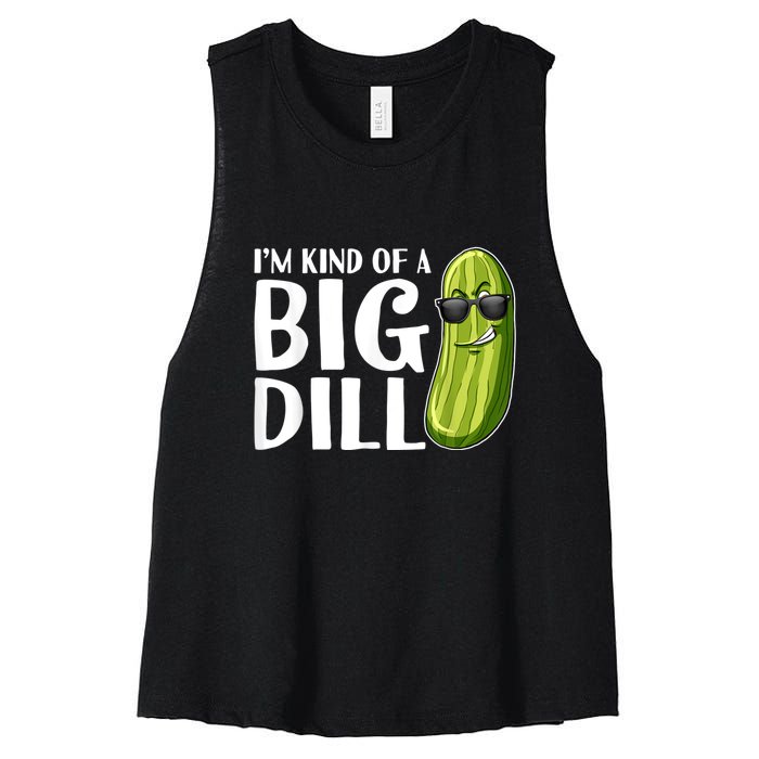 I'm Kind Of A Big Dill Funny Pickle Women's Racerback Cropped Tank