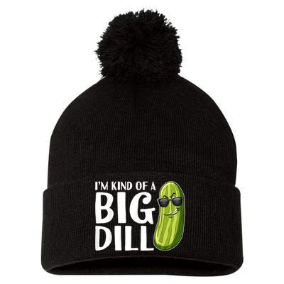 I'm Kind Of A Big Dill Funny Pickle Pom Pom 12in Knit Beanie