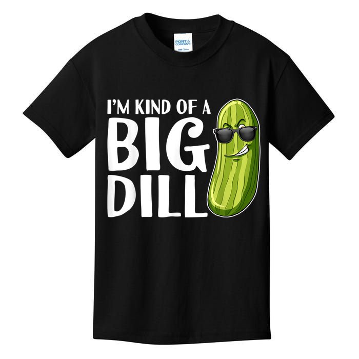 I'm Kind Of A Big Dill Funny Pickle Kids T-Shirt