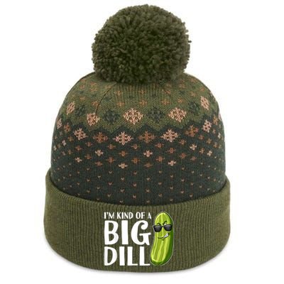 I'm Kind Of A Big Dill Funny Pickle The Baniff Cuffed Pom Beanie