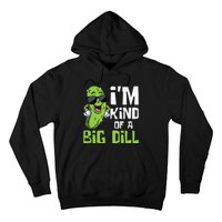 I'm Kind Of A Big Dill Pickle Cucumber Vegetable Vegan Hoodie