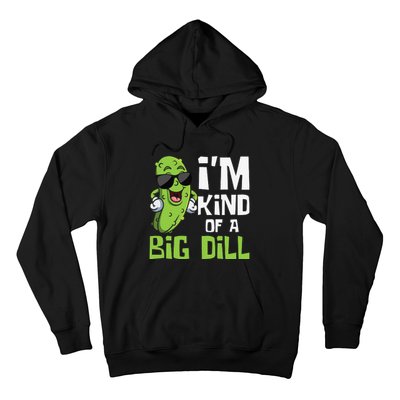 I'm Kind Of A Big Dill Pickle Cucumber Vegetable Vegan Hoodie