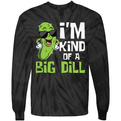 I'm Kind Of A Big Dill Pickle Cucumber Vegetable Vegan Tie-Dye Long Sleeve Shirt