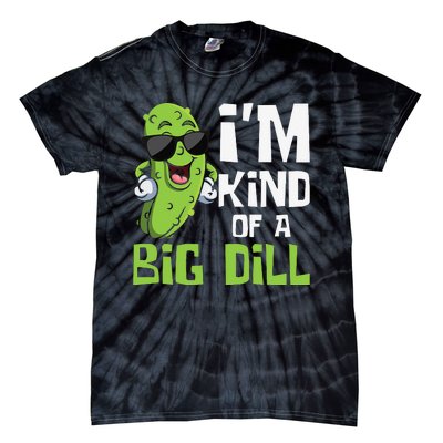 I'm Kind Of A Big Dill Pickle Cucumber Vegetable Vegan Tie-Dye T-Shirt