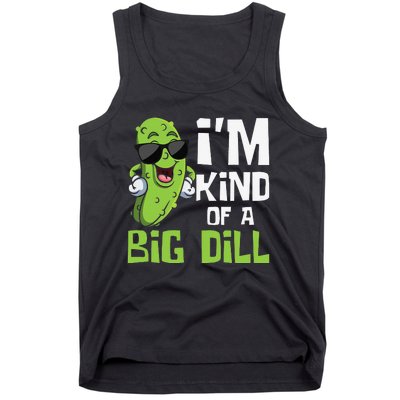 I'm Kind Of A Big Dill Pickle Cucumber Vegetable Vegan Tank Top