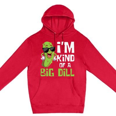 I'm Kind Of A Big Dill Pickle Cucumber Vegetable Vegan Premium Pullover Hoodie