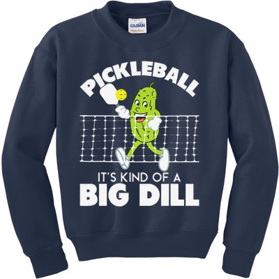 ItS Kind Of A Big Dill Funny Pickleball Paddleball Kids Sweatshirt