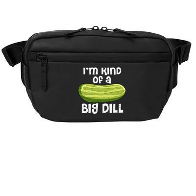 I'm Kind Of A Big Dill Funny Pickle Food Pun Crossbody Pack