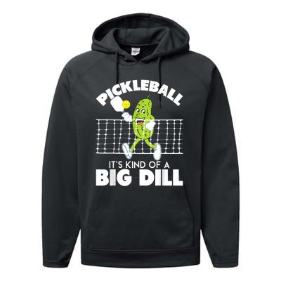 It's Kind Of A Big Dill Funny Pickleball Paddleball Performance Fleece Hoodie