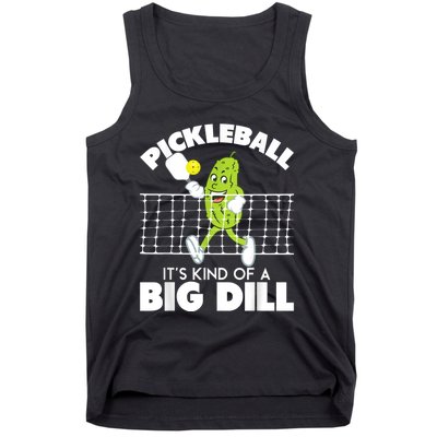 It's Kind Of A Big Dill Funny Pickleball Paddleball Tank Top