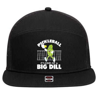 It's Kind Of A Big Dill Funny Pickleball Paddleball 7 Panel Mesh Trucker Snapback Hat