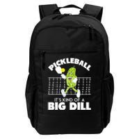 It's Kind Of A Big Dill Funny Pickleball Paddleball Daily Commute Backpack