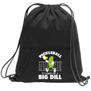 It's Kind Of A Big Dill Funny Pickleball Paddleball Sweatshirt Cinch Pack Bag