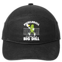 It's Kind Of A Big Dill Funny Pickleball Paddleball 7-Panel Snapback Hat