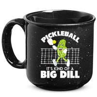 It's Kind Of A Big Dill Funny Pickleball Paddleball 15oz Campfire Ceramic Mug