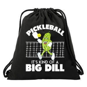 It's Kind Of A Big Dill Funny Pickleball Paddleball Drawstring Bag