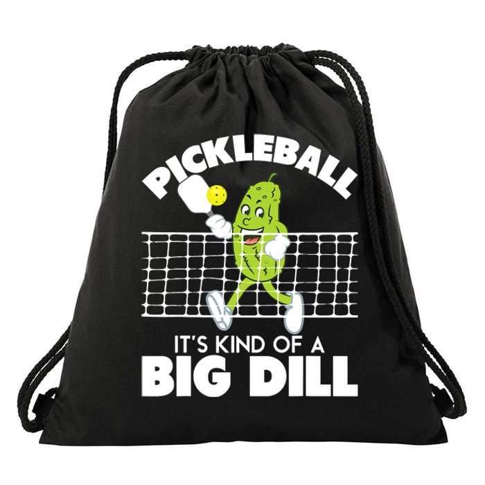 It's Kind Of A Big Dill Funny Pickleball Paddleball Drawstring Bag