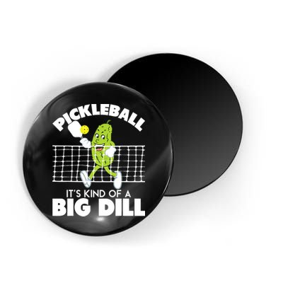 It's Kind Of A Big Dill Funny Pickleball Paddleball Magnet