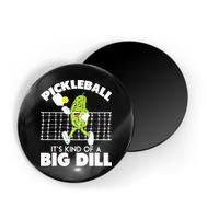 It's Kind Of A Big Dill Funny Pickleball Paddleball Magnet
