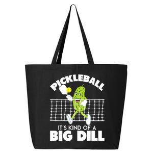 It's Kind Of A Big Dill Funny Pickleball Paddleball 25L Jumbo Tote