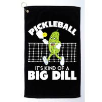 It's Kind Of A Big Dill Funny Pickleball Paddleball Golf Towel