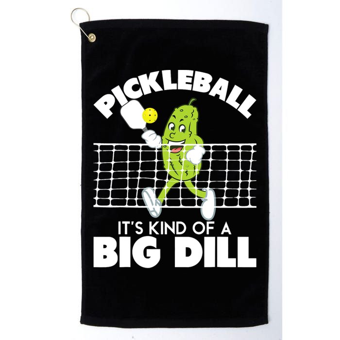 It's Kind Of A Big Dill Funny Pickleball Paddleball Golf Towel