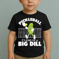 It's Kind Of A Big Dill Funny Pickleball Paddleball Toddler T-Shirt