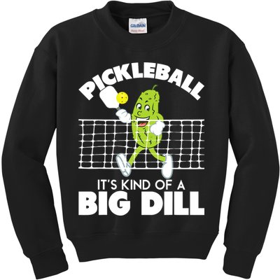 It's Kind Of A Big Dill Funny Pickleball Paddleball Kids Sweatshirt