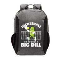 It's Kind Of A Big Dill Funny Pickleball Paddleball Vector Backpack