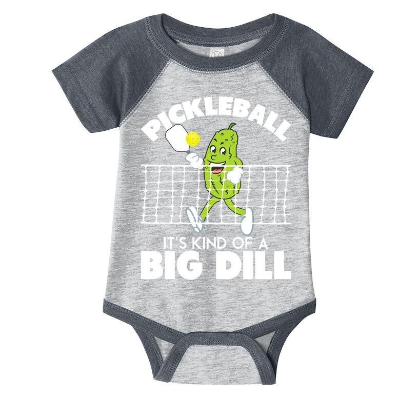 It's Kind Of A Big Dill Funny Pickleball Paddleball Infant Baby Jersey Bodysuit