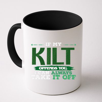 If Kilt Offends I Always Take Saint Patrick's Day Autocollan Mug