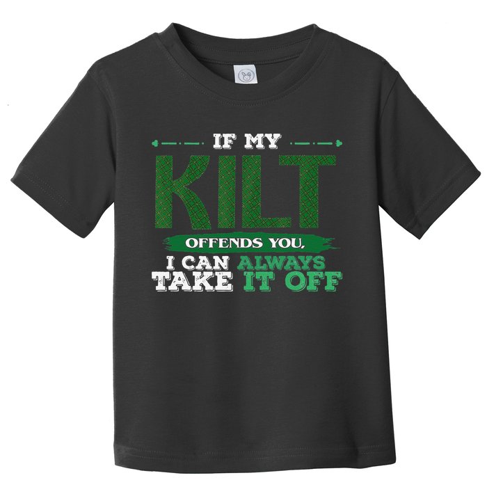 If Kilt Offends I Always Take Saint Patrick's Day Autocollan Toddler T-Shirt