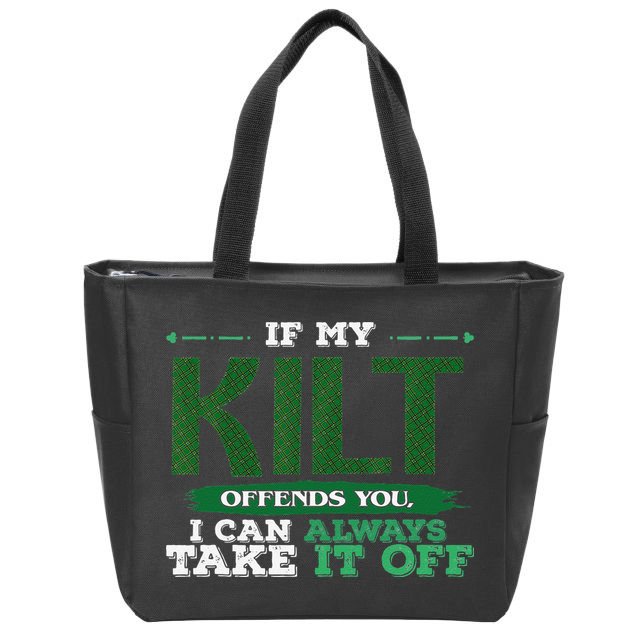 If Kilt Offends I Always Take Saint Patrick's Day Autocollan Zip Tote Bag