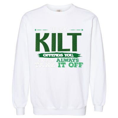 If Kilt Offends I Always Take Saint Patrick's Day Autocollan Garment-Dyed Sweatshirt