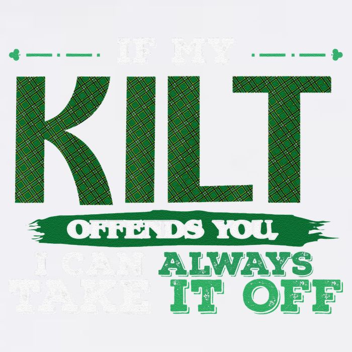 If Kilt Offends I Always Take Saint Patrick's Day Autocollan Garment-Dyed Sweatshirt