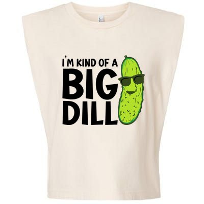 IM Kind Of A Big Dill Funny Pickle Garment-Dyed Women's Muscle Tee