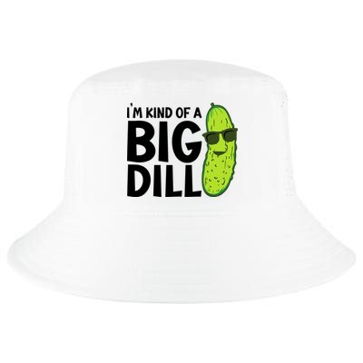 IM Kind Of A Big Dill Funny Pickle Cool Comfort Performance Bucket Hat
