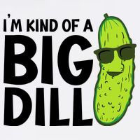 IM Kind Of A Big Dill Funny Pickle Garment-Dyed Sweatshirt