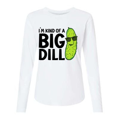 IM Kind Of A Big Dill Funny Pickle Womens Cotton Relaxed Long Sleeve T-Shirt