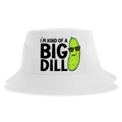 IM Kind Of A Big Dill Funny Pickle Sustainable Bucket Hat