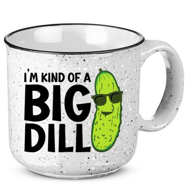 IM Kind Of A Big Dill Funny Pickle 15oz Campfire Ceramic Mug