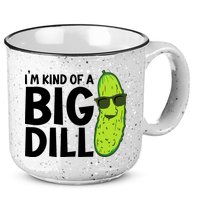 IM Kind Of A Big Dill Funny Pickle 15oz Campfire Ceramic Mug