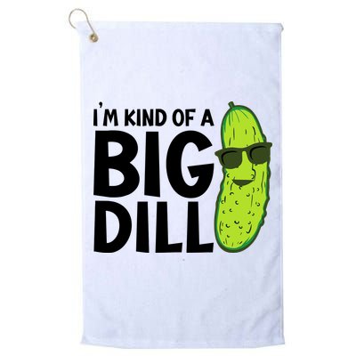 IM Kind Of A Big Dill Funny Pickle Golf Towel