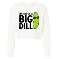 IM Kind Of A Big Dill Funny Pickle Cropped Pullover Crew