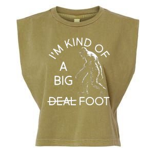 I'm Kind Of A Big Deal Big Foot Garment-Dyed Women's Muscle Tee