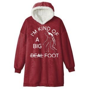 I'm Kind Of A Big Deal Big Foot Hooded Wearable Blanket